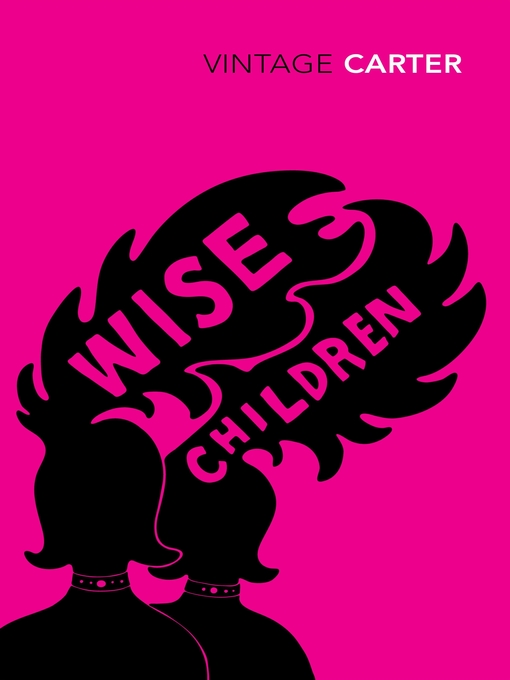 Title details for Wise Children by Angela Carter - Available